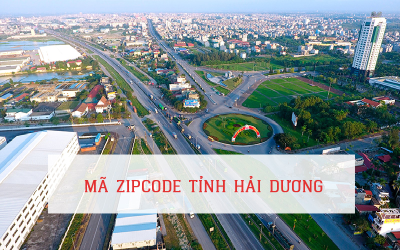 MÃ ZIP CODE TỈNH HẢI DƯƠNG
