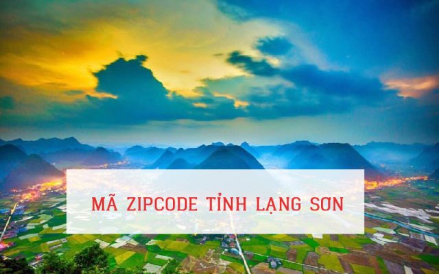 MÃ ZIP CODE TỈNH LẠNG SƠN