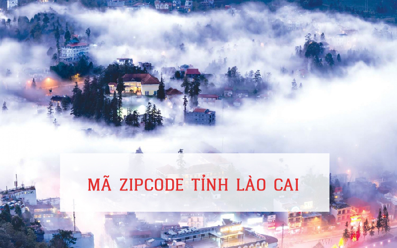 MÃ ZIP CODE TỈNH LÀO CAI