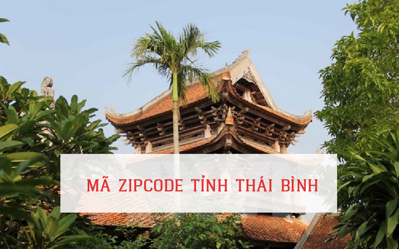 MÃ ZIP CODE TỈNH THÁI BÌNH