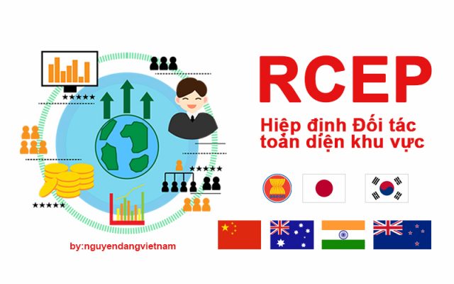Hiệp định RCEP : Cơ hội và thách thức