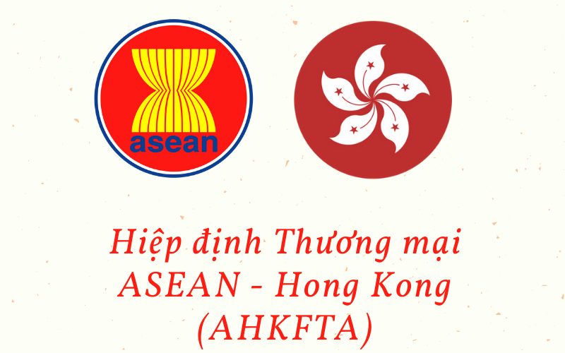 Hiệp định Thương mại ASEAN - Hong Kong (AHKFTA)
