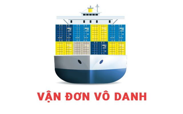 Vận đơn vô danh - To bearer Bill of Lading (to bearer B/L) là gì? Cách nhận biết vận đơn vô danh