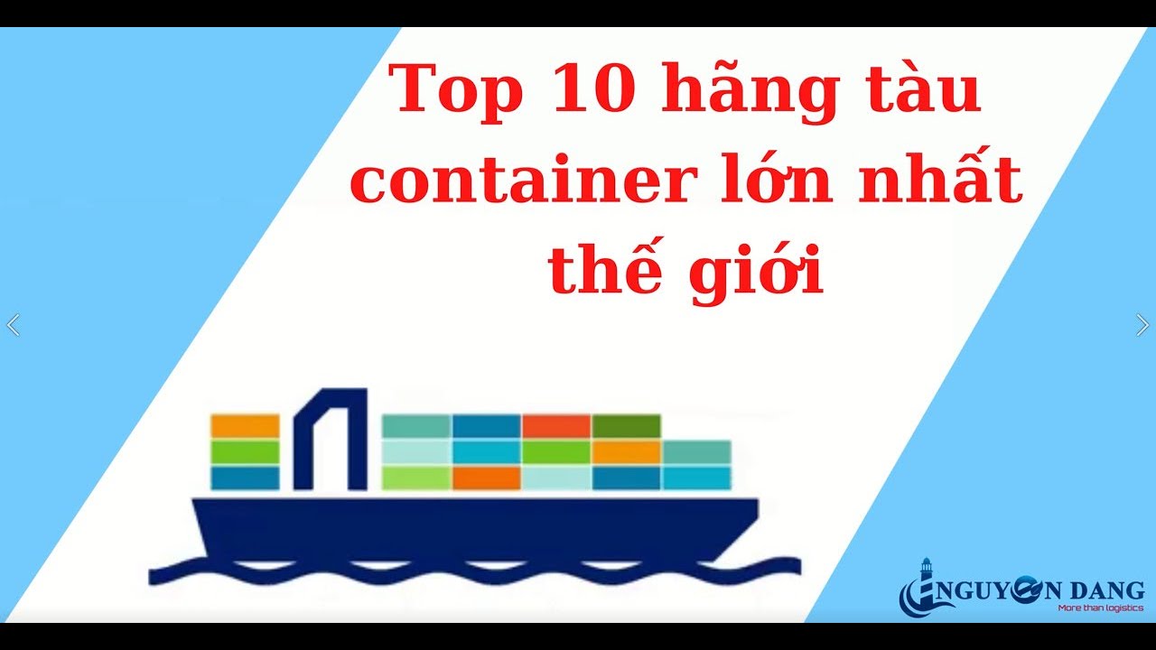 top 10 hang tau lon nhat the gioi
