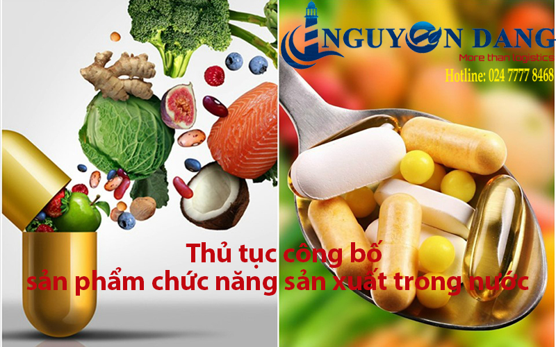 Hồ sơ, thủ tục công bố thực phẩm chức năng sản xuất tại Việt Nam