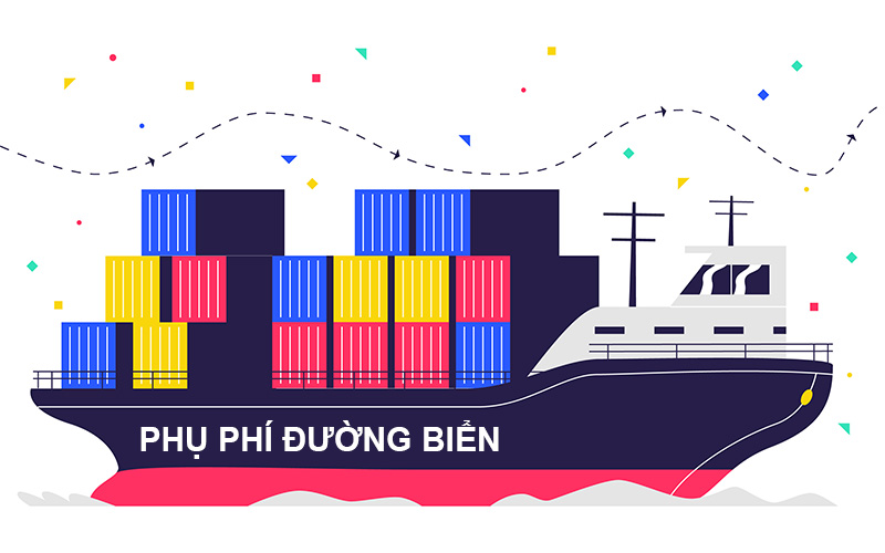 Các Loại Phụ Phí Trong Vận Tải Đường Biển
